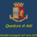 Asti, Polizia: dati relativi all'attività della Questura astigiana nel 2021